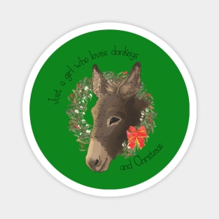 Just A Girl Who Loves Donkeys and Christmas Magnet